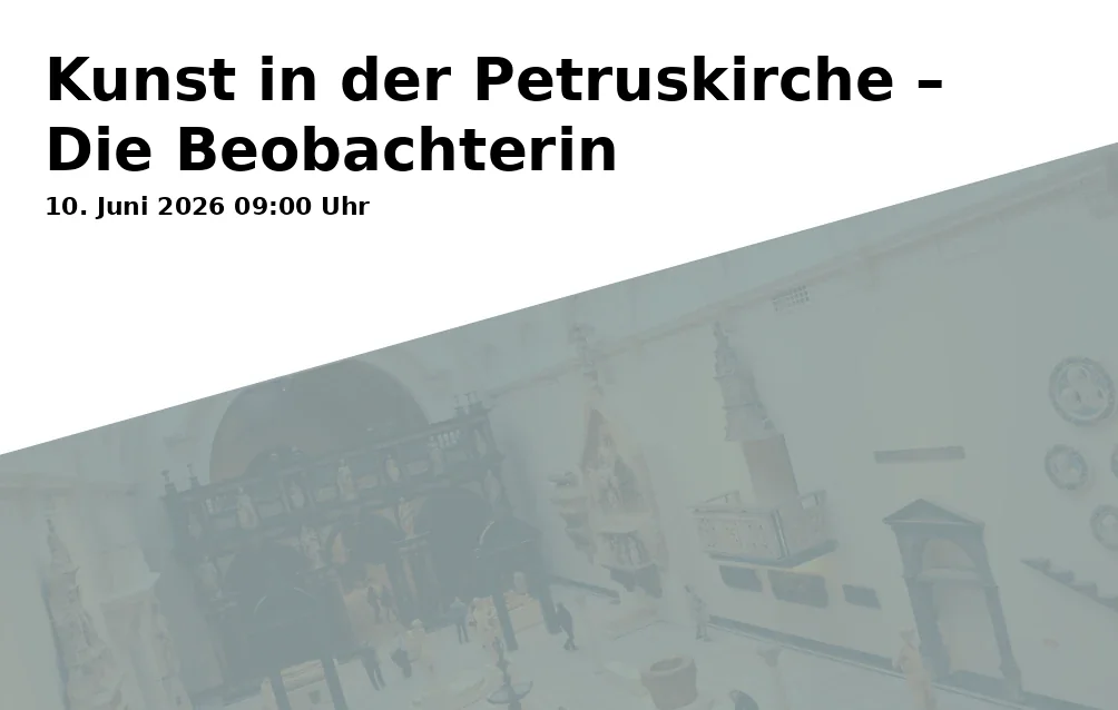 Event: Art in the Petrus Church – The Observer in Petruskirche, Petrusplatz 8, 89231 Neu-Ulm on 10. June 2026