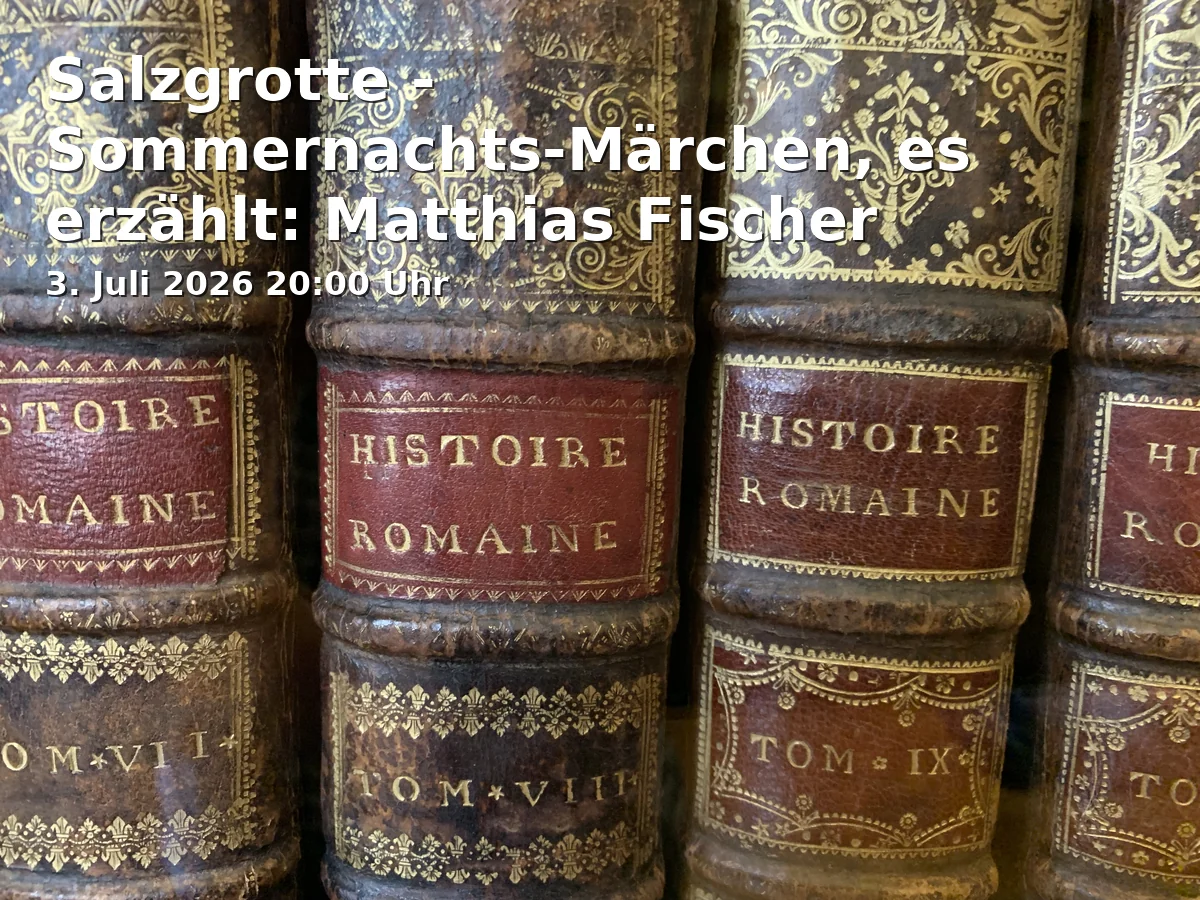 Event: Salt Grotto - Midsummer Night's Fairy Tale, narrated by: Matthias Fischer in Salzgrotte im Bio-Hotel Bayerischer Wirt, Neuburger Str. 122, Augsburg on 3. July 2026