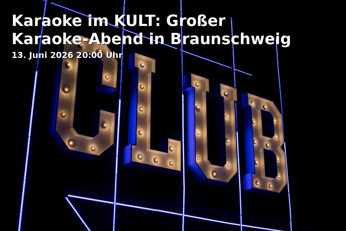 Event: Karaoke im KULT: Großer Karaoke-Abend in Braunschweig in Das Kult, Hamburger Straße 273, 38114, Braunschweig on 13. Juni 2026