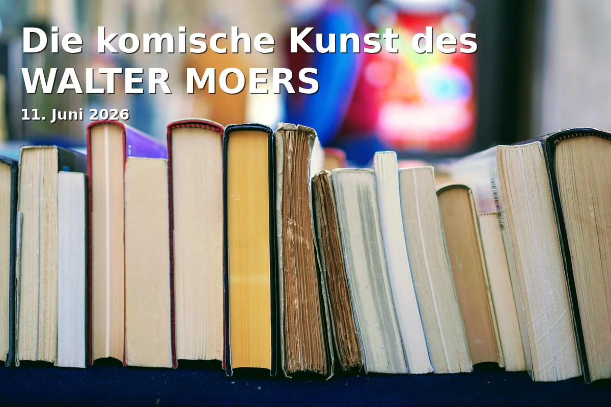 Event: The Comedic Art of WALTER MOERS in Stadtmuseum Erlangen, Martin-Luther-Platz 9, Erlangen on 11. June 2026