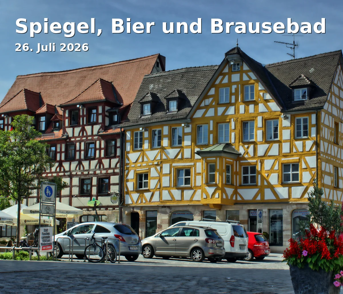 Event: Spiegel, Bier und Brausebad in Kohlenmarkt, Fürth on 26. Juli 2026