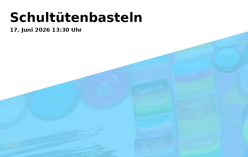 Event: Schultütenbasteln in Städt. Tageseinrichtung für Kinder und Familienzentrum Rheinische Straße 62, Rheinische Str. 62, Gelsenkirchen on 17. Juni 2026