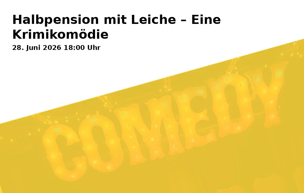Event: Half Board with a Corpse – A Crime Comedy in Krupp-Gymnasium Duisburg-Rheinhausen, Aula, Flutweg 62, 47228 Duisburg on 28. June 2026