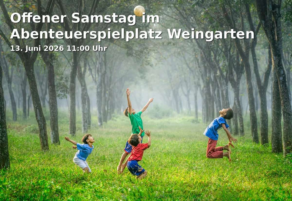 Open Saturday at the Adventure Playground Weingarten