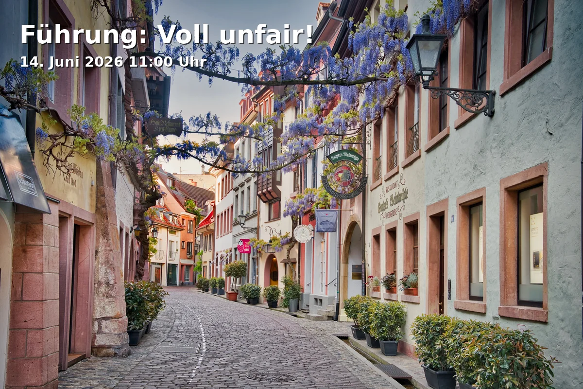 Event: Guided Tour: Totally Unfair! in Museum Natur und Mensch, Gerberau 32, 79098 Freiburg im Breisgau on 14. June 2026