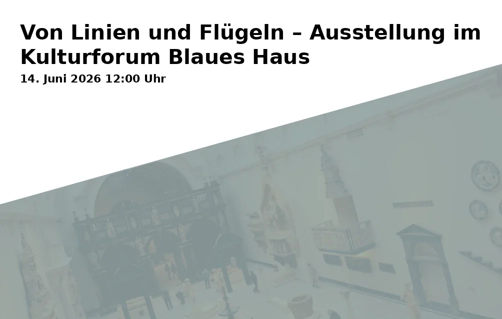 Event: Von Linien und Flügeln – Ausstellung im Kulturforum Blaues Haus in Kulturforum „Blaues Haus“, Prinz-Ludwig-Str. 23, 86911 Dießen am Ammersee on 14. Juni 2026