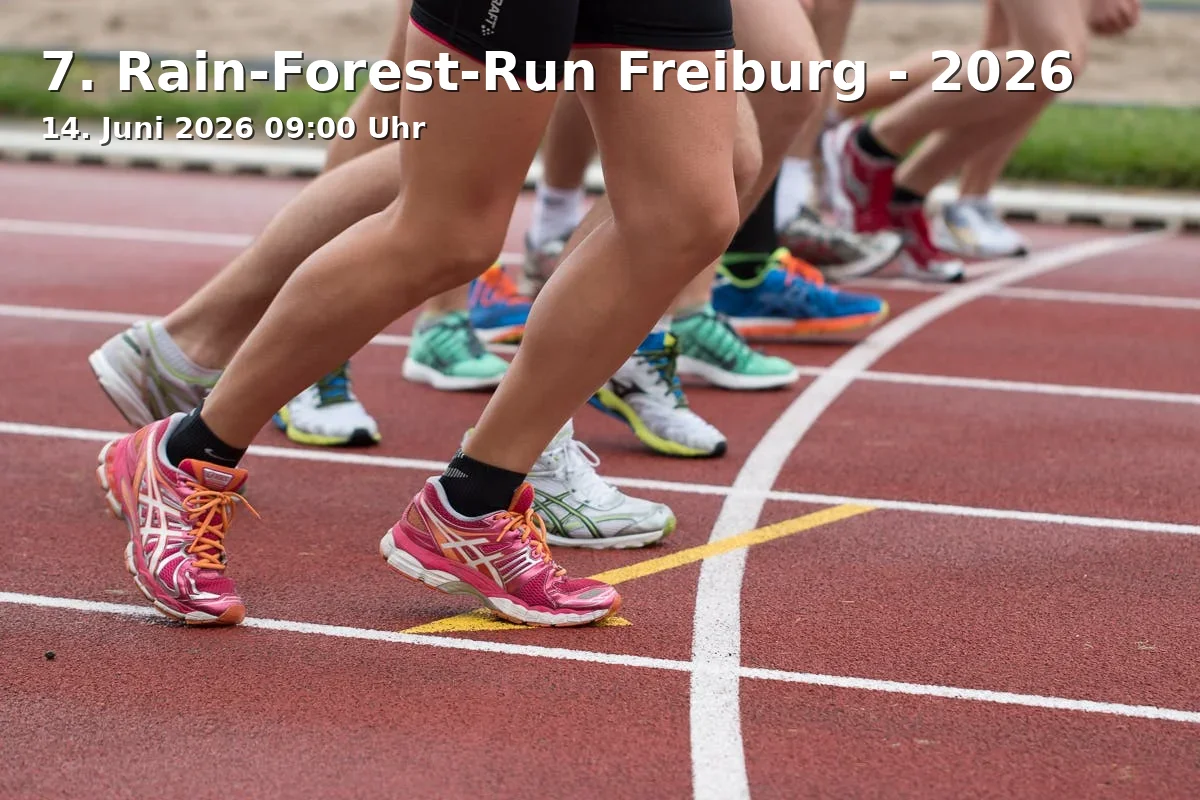 Event: 7. Rain-Forest-Run Freiburg - 2026 in Alter Wiehrebahnhof, Urachstraße 40, 79102 Freiburg on 14. June 2026