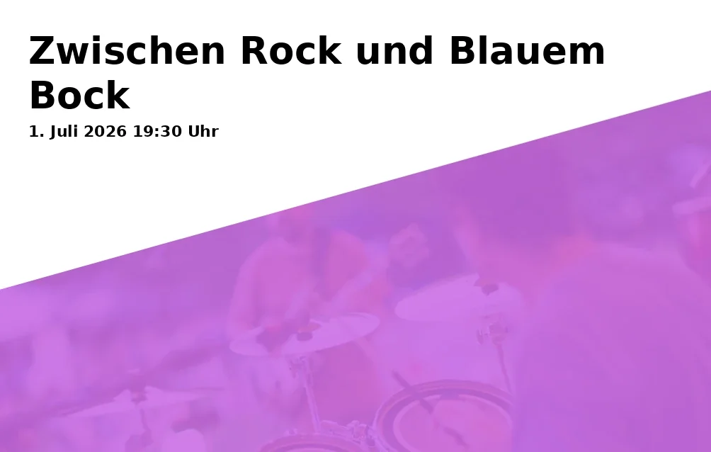 Event: Between Rock and Blue Buck in Theater Duisburg – FOYER III, Opernplatz, 47051 Duisburg on 1. July 2026