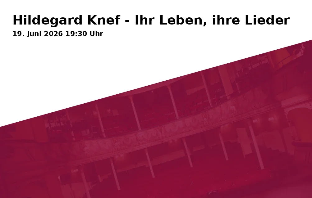 Event: Hildegard Knef - Ihr Leben, ihre Lieder in Movement-Theater, Haller Weg 38, 33617 Bielefeld on 19. Juni 2026