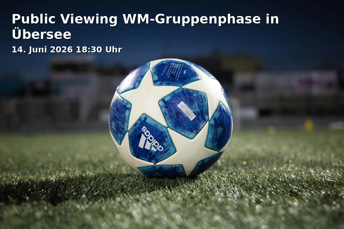 Event: Public Viewing World Cup Group Stage in Übersee in Wirtshaus Feldwies, Greimelstraße 30, 83236 Übersee on 14. June 2026