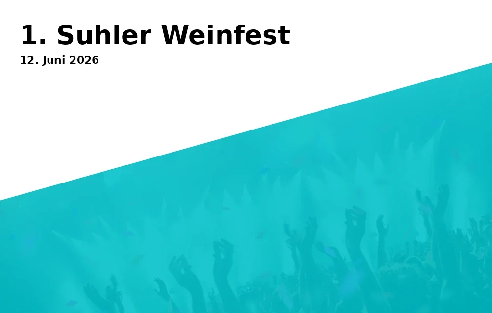 Event: 1. Suhler Weinfest in Marktplatz Suhl, Marktplatz 1, 98527, Suhl on 12. Juni 2026