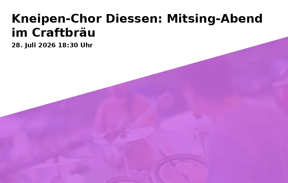 Event: Pub Choir Diessen: Sing-Along Evening at Craftbräu in Craftbräu, Mühlstraße 12, 86911 Dießen am Ammersee on 28. July 2026