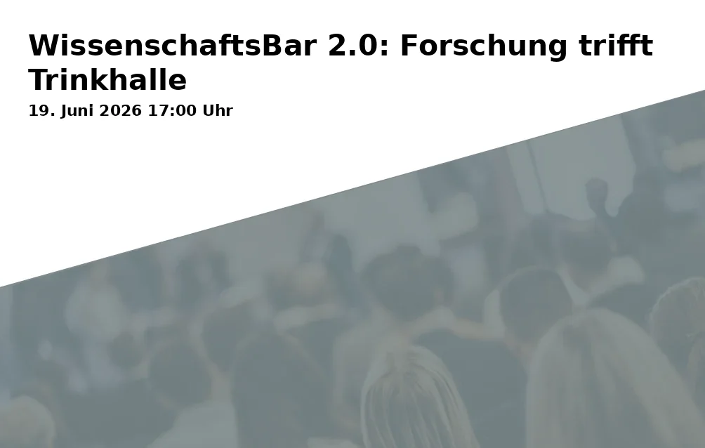 Event: ScienceBar 2.0: Research Meets Pub in Trinkhalle am Kortländer Kiez, Herner Str. 8, 44787 Bochum on 19. June 2026