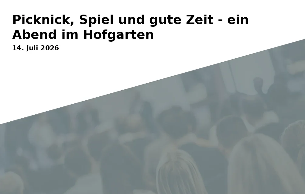 Event: Picknick, Spiel und gute Zeit - ein Abend im Hofgarten in Evangelische Studierendengemeinde, Richard-Wagner-Straße 24, 95444 Bayreuth on 14. Juli 2026