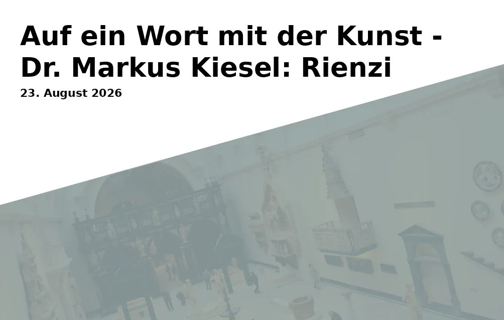 Event: A Word with Art - Dr. Markus Kiesel: Rienzi in The Friends' Bar (Green Hill Food Court, Festspielgelände), Festspielhügel 6, 95445 Bayreuth on 23. August 2026
