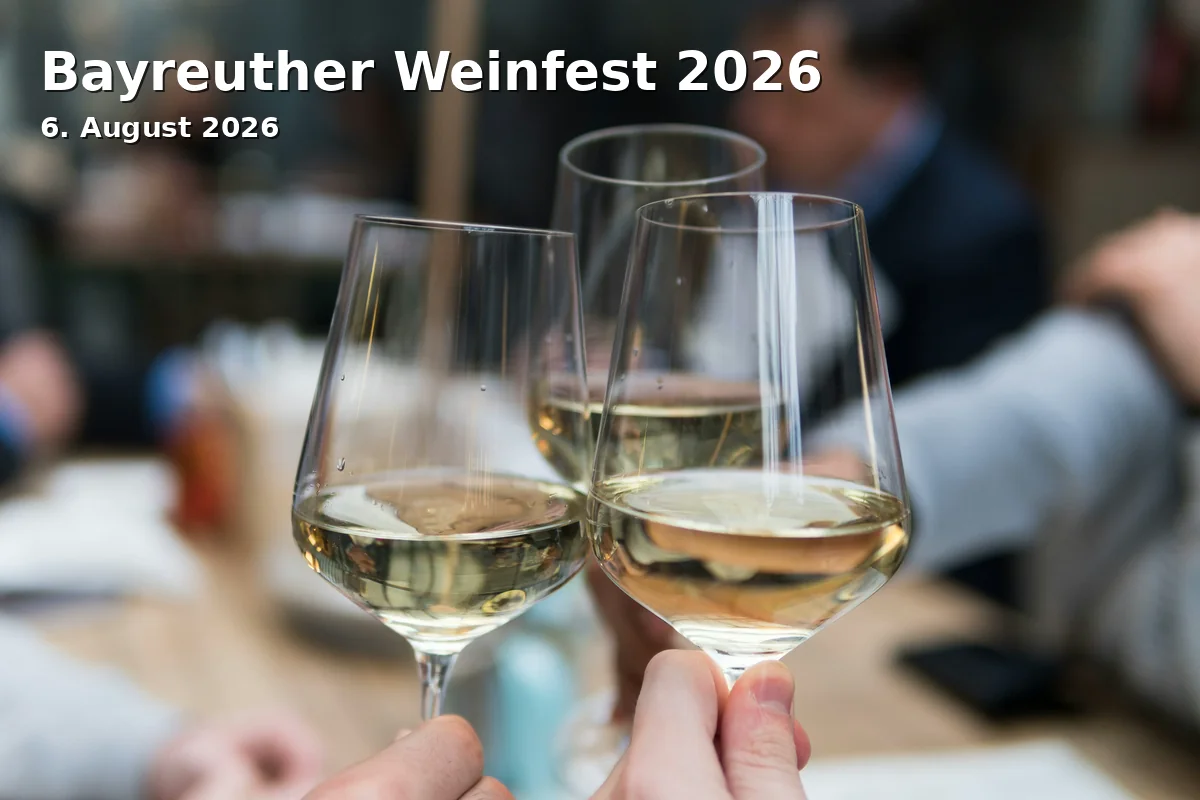 Event: Bayreuther Weinfest 2026 in Marktplatz Bayreuth, Bayreuth, Bayern on 6. August 2026