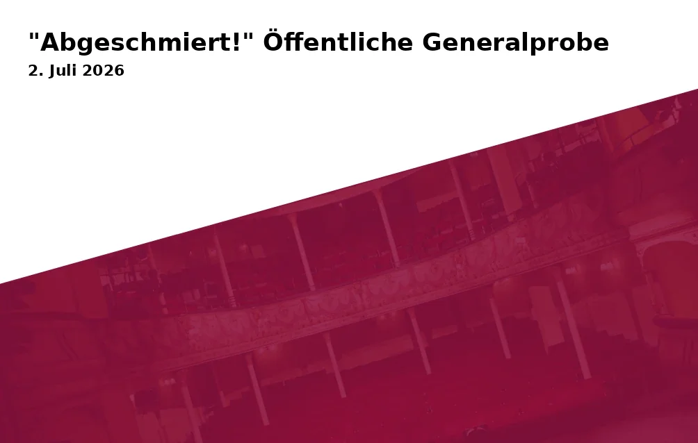 Event: "Abgeschmiert!" Öffentliche Generalprobe in JuZ-Poschinger Villa on 2. Juli 2026