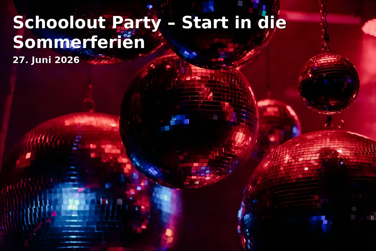 Event: Schoolout Party – Start of the Summer Holidays in Villa Sauer, Suhler Str. 1, 98527 Suhl on 27. June 2026