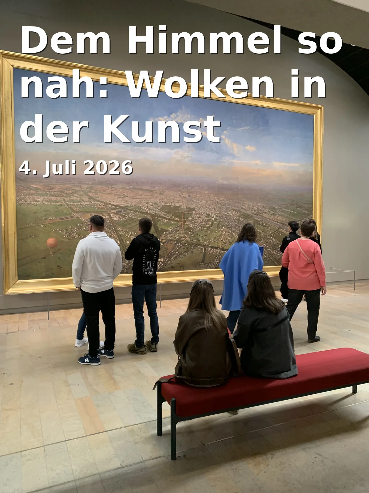 Event: Close to Heaven: Clouds in Art in Angermuseum Erfurt, Anger 18, 99084 Erfurt on 4. July 2026