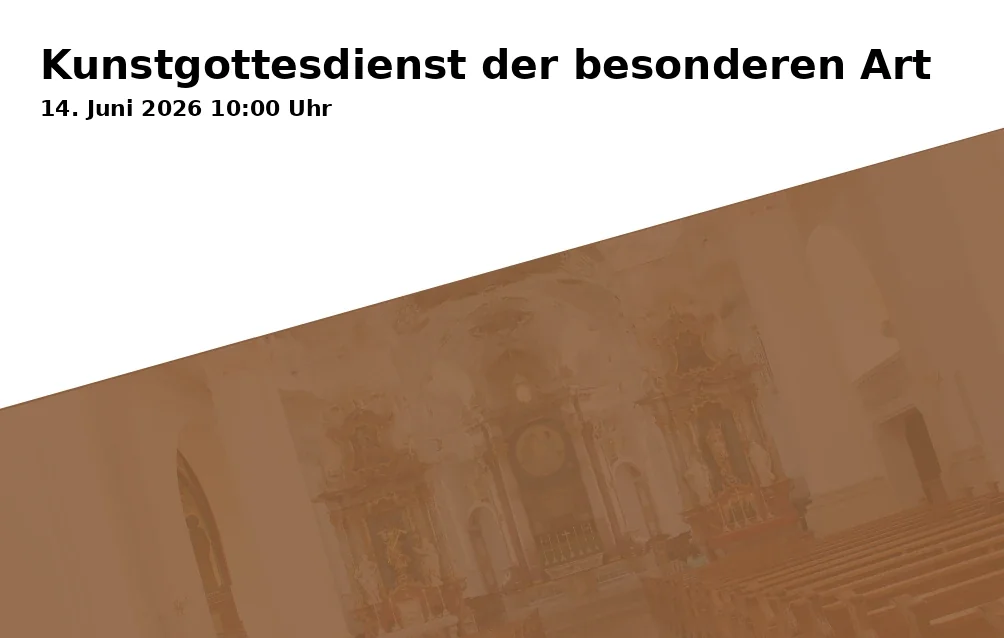 Kunstgottesdienst der besonderen Art