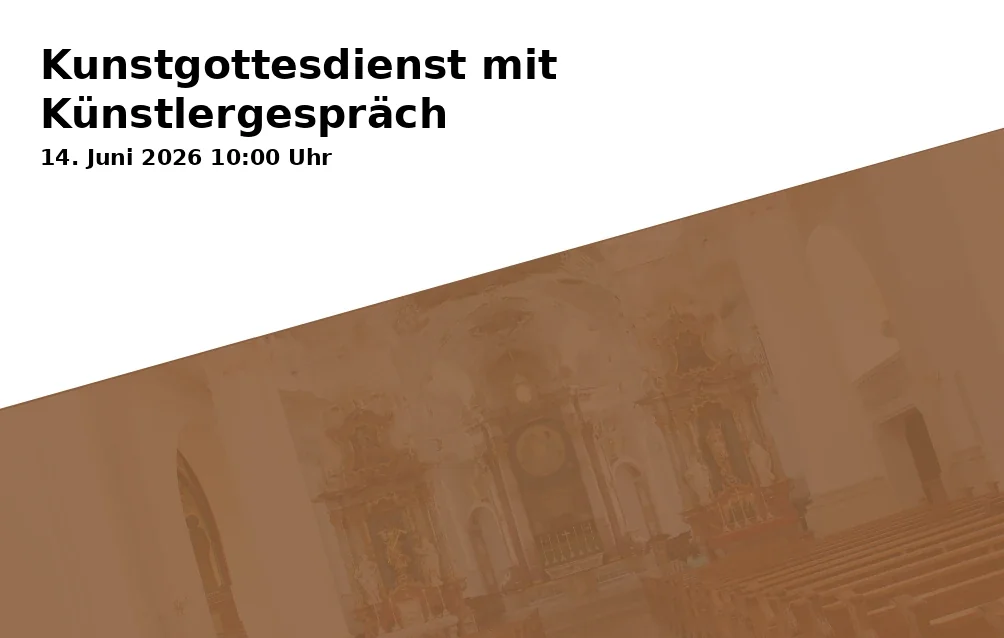 Kunstgottesdienst mit Künstlergespräch