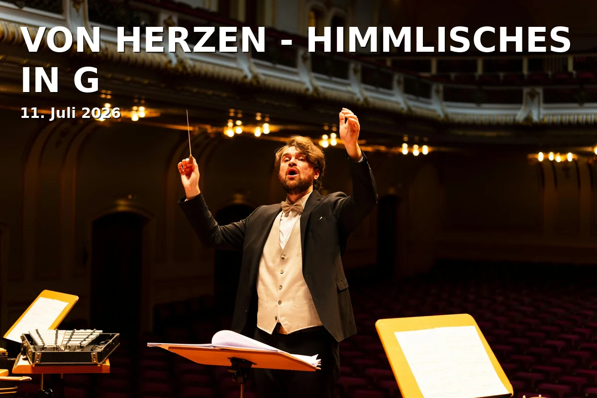 Event: VON HERZEN - HIMMLISCHES IN G in Anneliese Brost Musikforum Ruhr, Marienplatz 1, 44787 Bochum on 11. Juli 2026