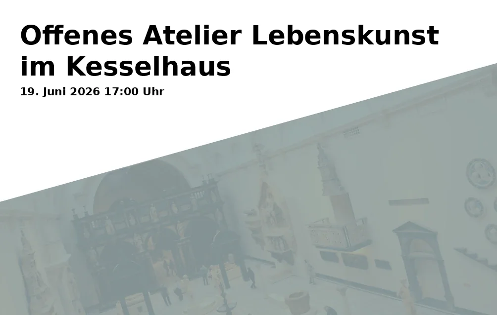 Event: Open Studio Art of Living at the Kesselhaus in Kesselhaus, Untere Sandstr. 42, 96049 Bamberg on 19. June 2026