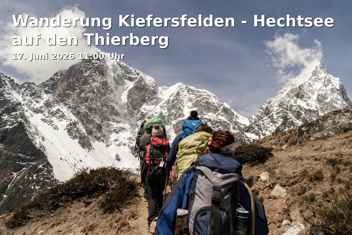 Event: Wanderung Kiefersfelden - Hechtsee auf den Thierberg in Rathausplatz 1, 83075 Bad Feilnbach on 17. Juni 2026