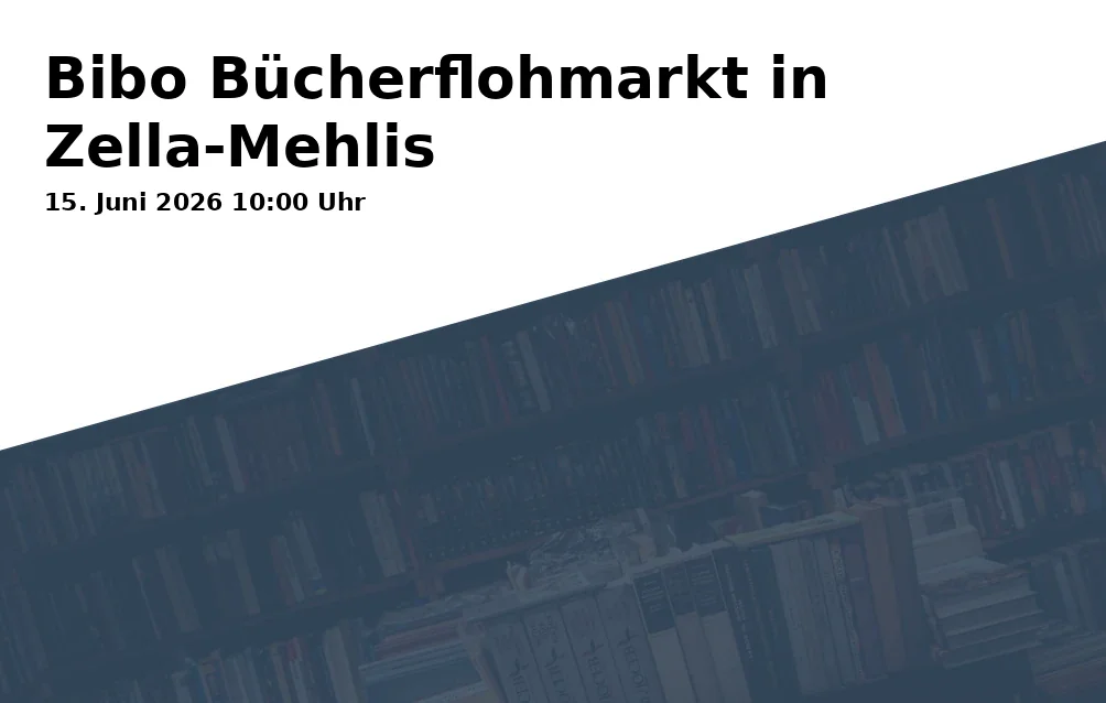 Event: Bibo Book Flea Market in Zella-Mehlis in Rathausstraße 4, 98544 Zella-Mehlis on 15. June 2026