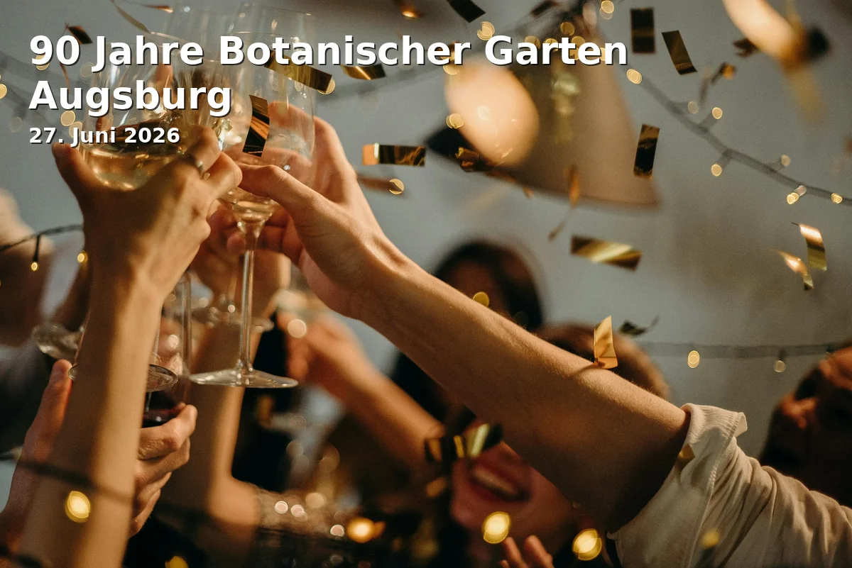 Event: 90 Jahre Botanischer Garten Augsburg in Botanischer Garten Augsburg, Dr.-Ziegenspeck-Weg 10, 86161 Augsburg on 27. Juni 2026