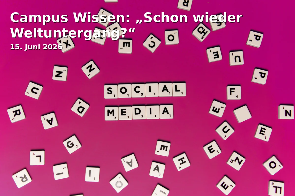 Event: Campus Wissen: „Schon wieder Weltuntergang?“ in Campus der Hochschule Ansbach, Residenzstr. 8, 91522 Ansbach on 15. Juni 2026