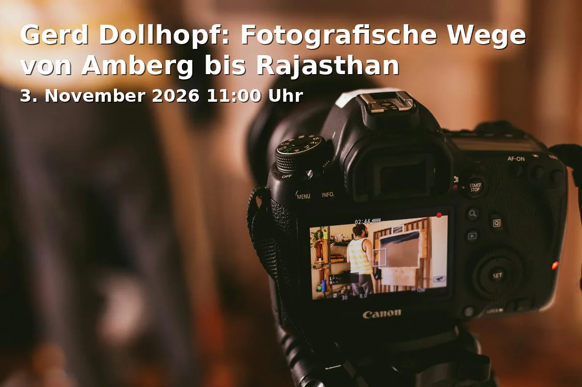 Event: Gerd Dollhopf: Fotografische Wege von Amberg bis Rajasthan