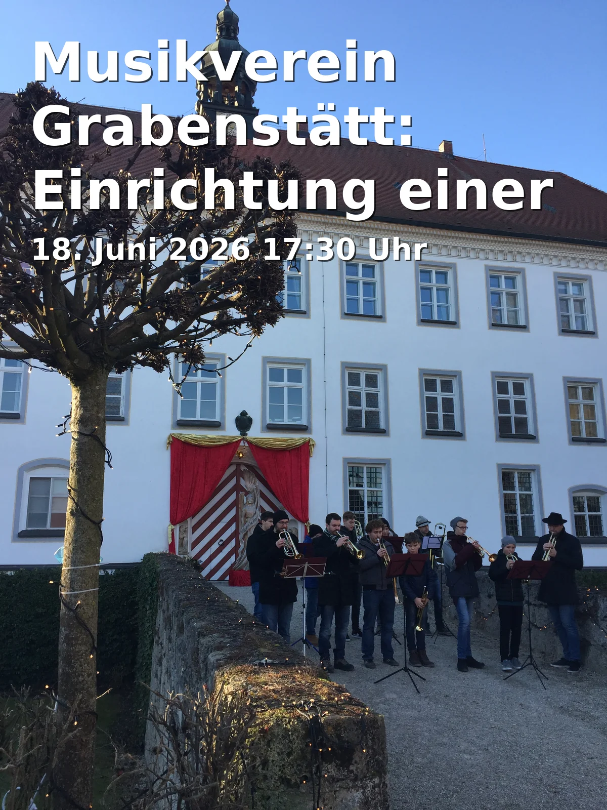 Event: Musikverein Grabenstätt: Einrichtung einer Bläserklasse und Instrumentenvorstellung in Probenhaus des Musikvereins Grabenstätt, Hirschau 1 b, 83355 Grabenstätt on 18. Juni 2026
