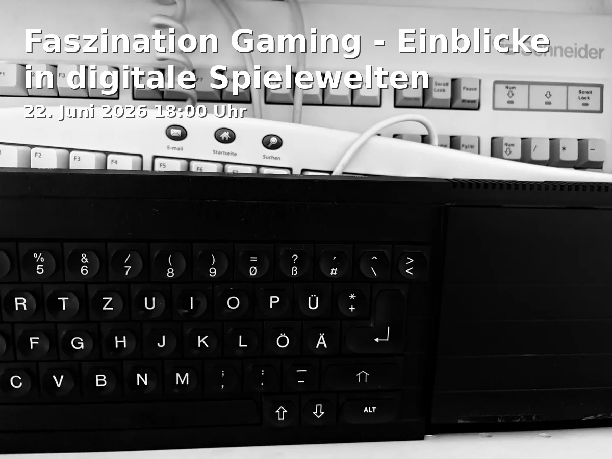 Event: Faszination Gaming - Einblicke in digitale Spielewelten in online@home on 22. Juni 2026