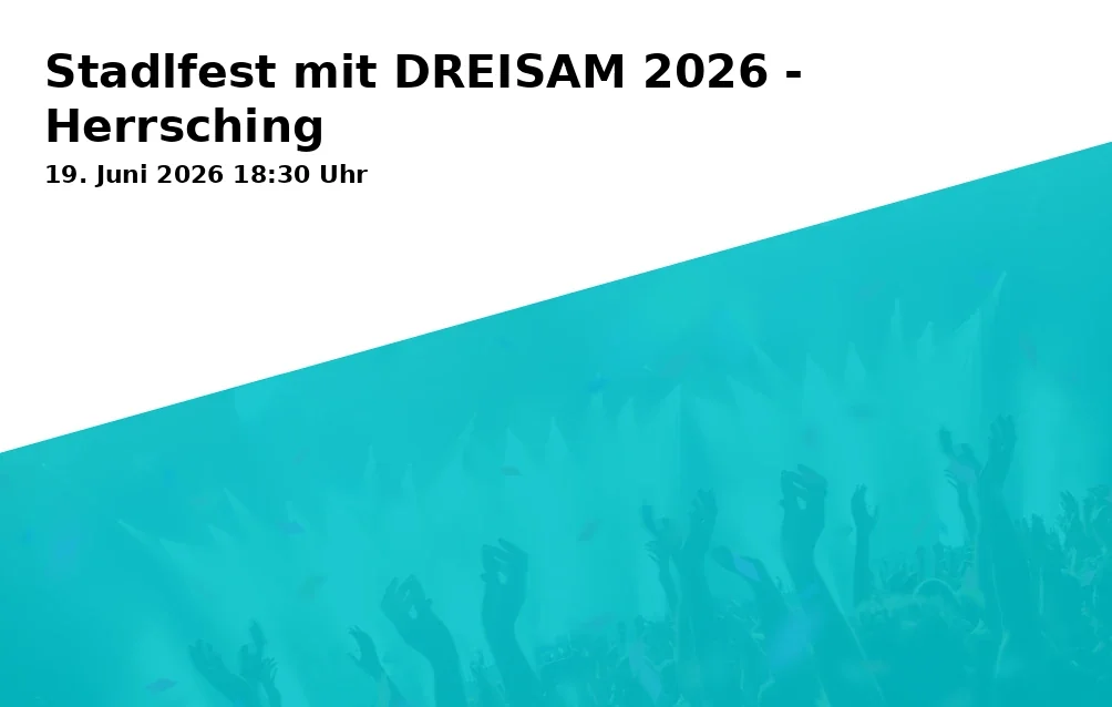 Event: Stadlfest with DREISAM 2026 - Herrsching in Alter Sportplatz Riederstraße, 82211 Herrsching am Ammersee on 19. June 2026