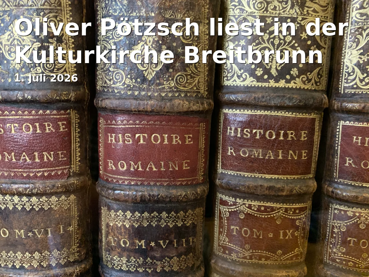 Event: Oliver Pötzsch reads at the Kulturkirche Breitbrunn in Kulturkirche Breitbrunn am Ammersee, Hauptstraße 15, Breitbrunn on 1. July 2026