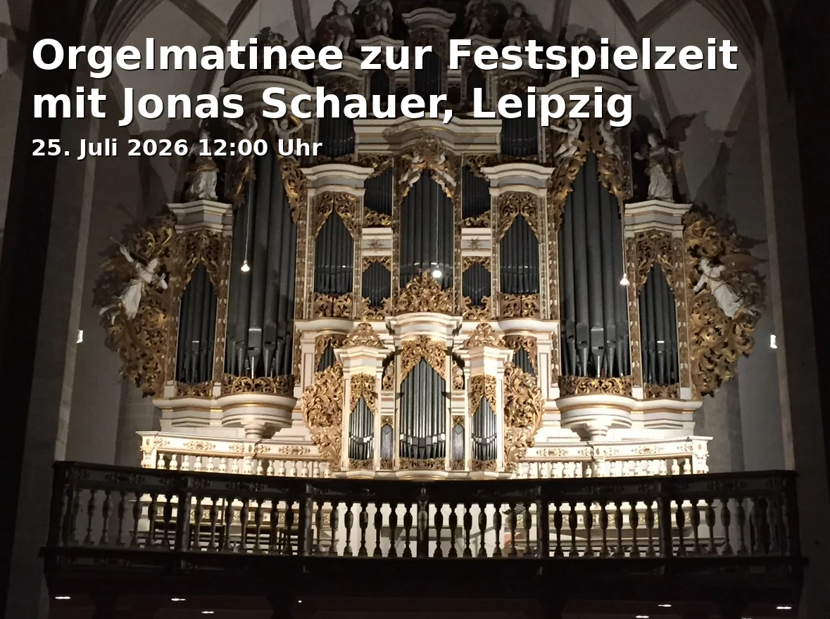 Event: Orgelmatinee zur Festspielzeit mit Jonas Schauer, Leipzig in Katholische Schlosskirche Bayreuth, Schlossberglein 3, 95444 Bayreuth on 25. Juli 2026