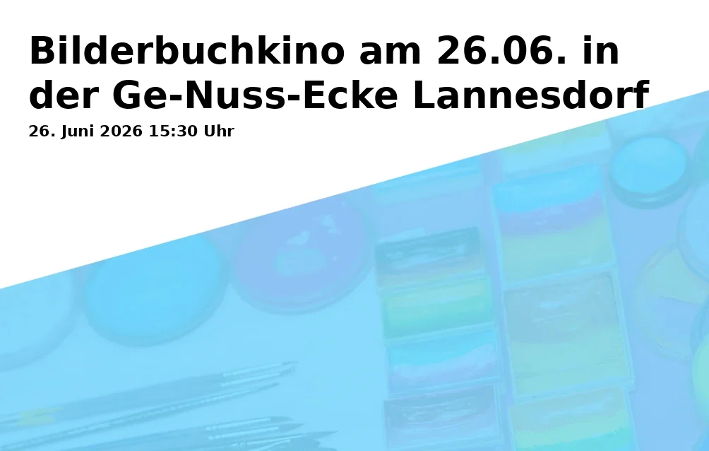 Event: Bilderbuchkino am 26.06. in der Ge-Nuss-Ecke Lannesdorf in Begegnungscafé Ge-Nuss-Ecke Lannesdorf, Lannesdorfer Straße 2-4, 53179 Bonn on 26. Juni 2026