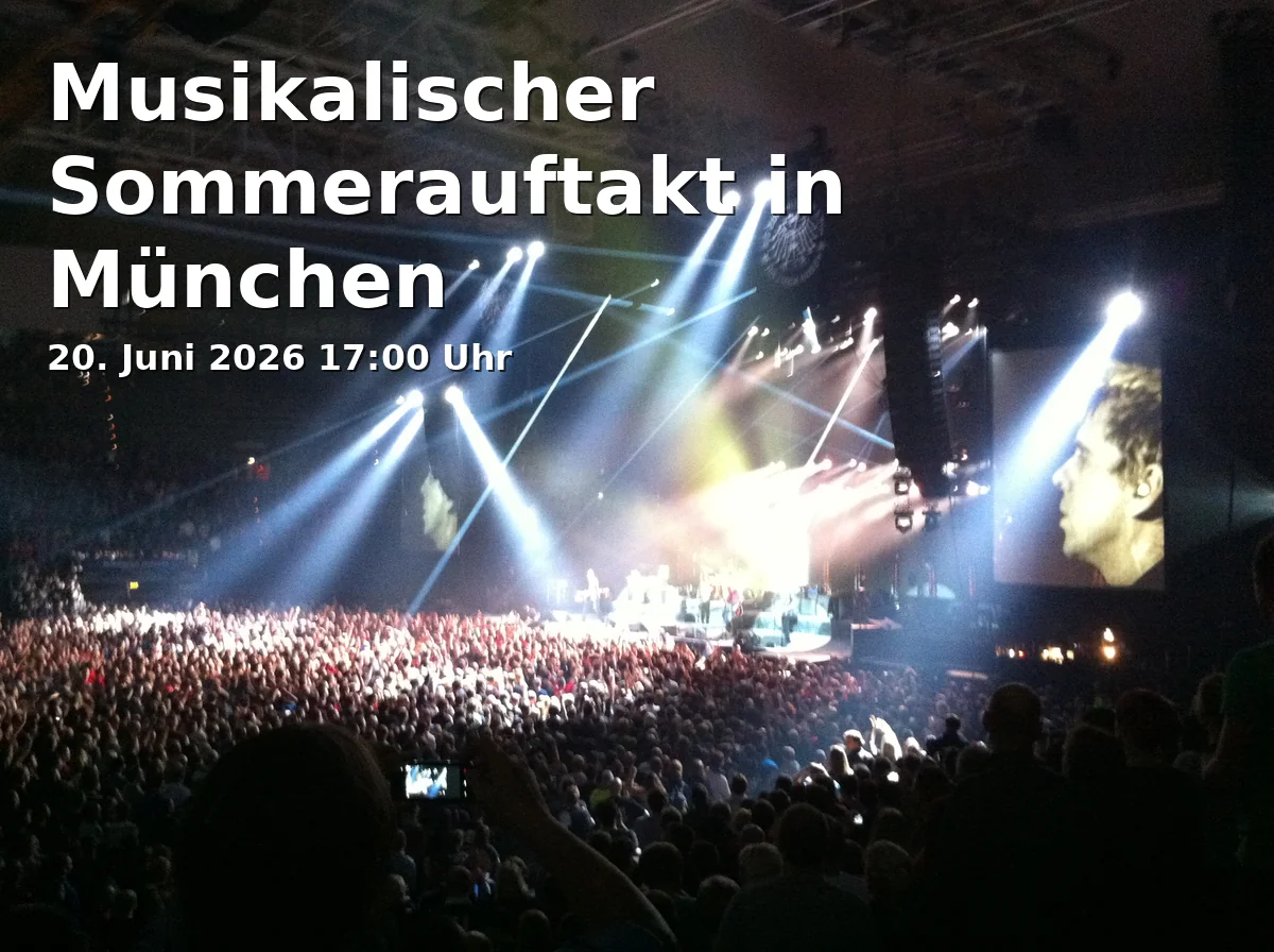 Event: Musikalischer Sommerauftakt in München in Alte Kongresshalle, Am Bavariapark 14, 80339 München on 20. Juni 2026