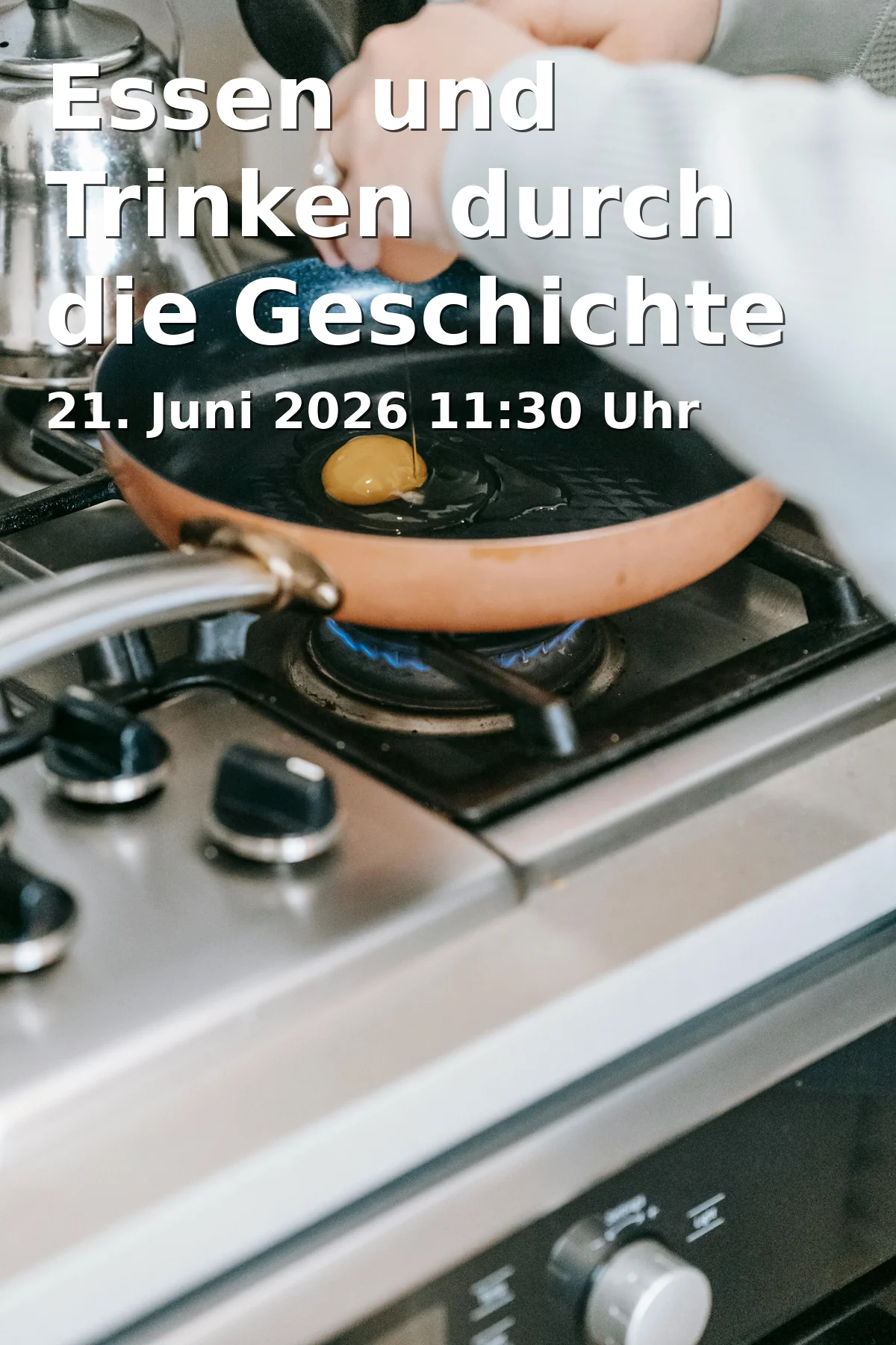 Event: Food and Drink Through History in Hinter Aegidien, 38100 Braunschweig on 21. June 2026
