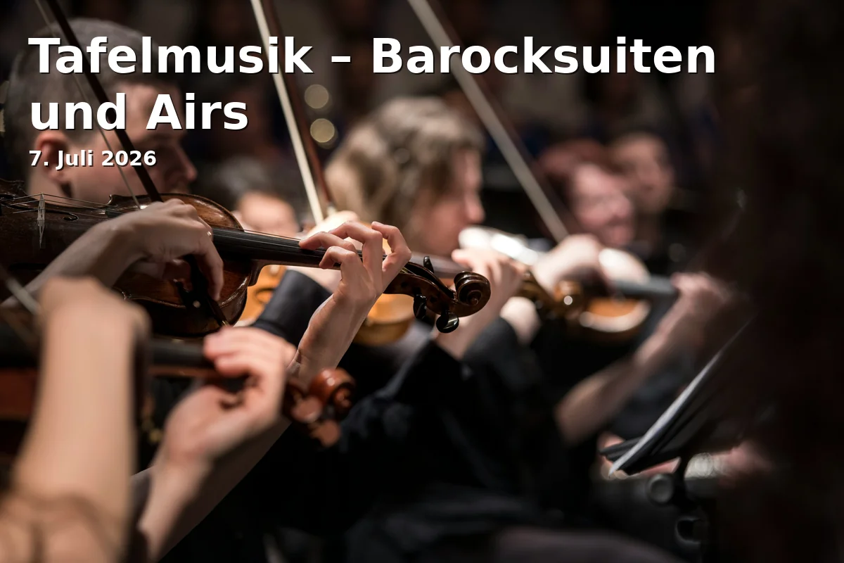 Event: Tafelmusik – Barocksuiten und Airs in Schauspielhaus Neubrandenburg, Pfaffenstr. 22, 17033 Neubrandenburg on 7. Juli 2026