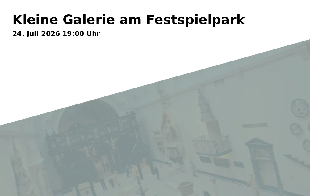 Event: Small Gallery at the Festival Park in Festspielpark, Festspielhügel 1-2, 95445 Bayreuth on 24. July 2026