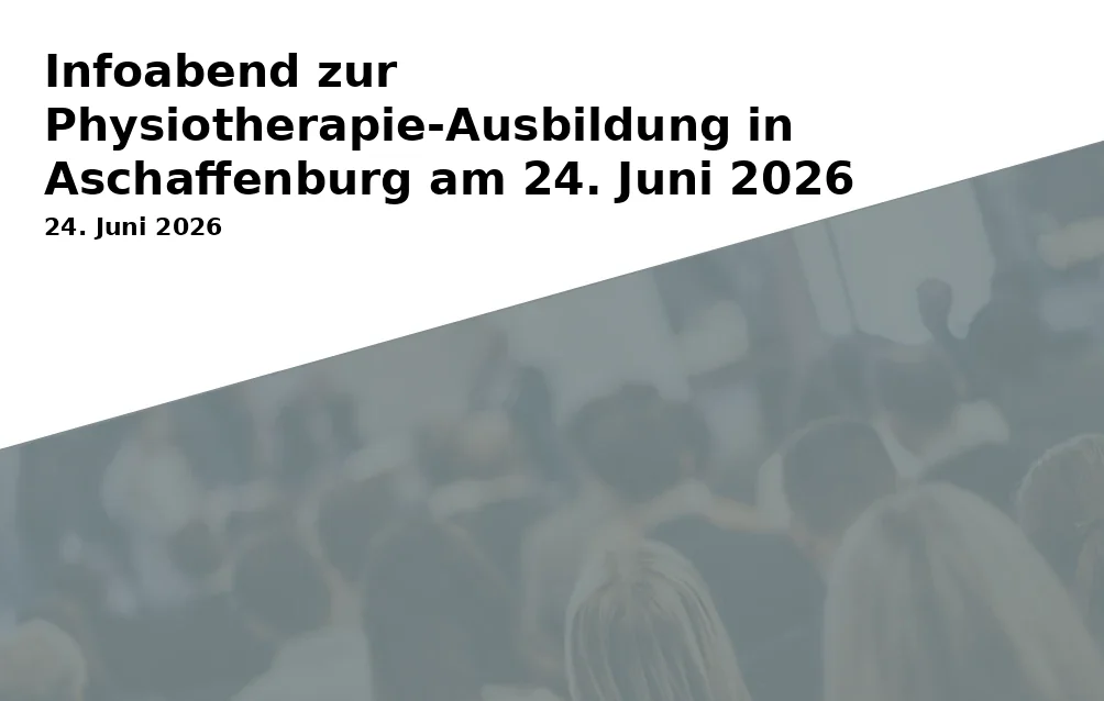 Infoabend zur Physiotherapie-Ausbildung in Aschaffenburg am 24. Juni 2026