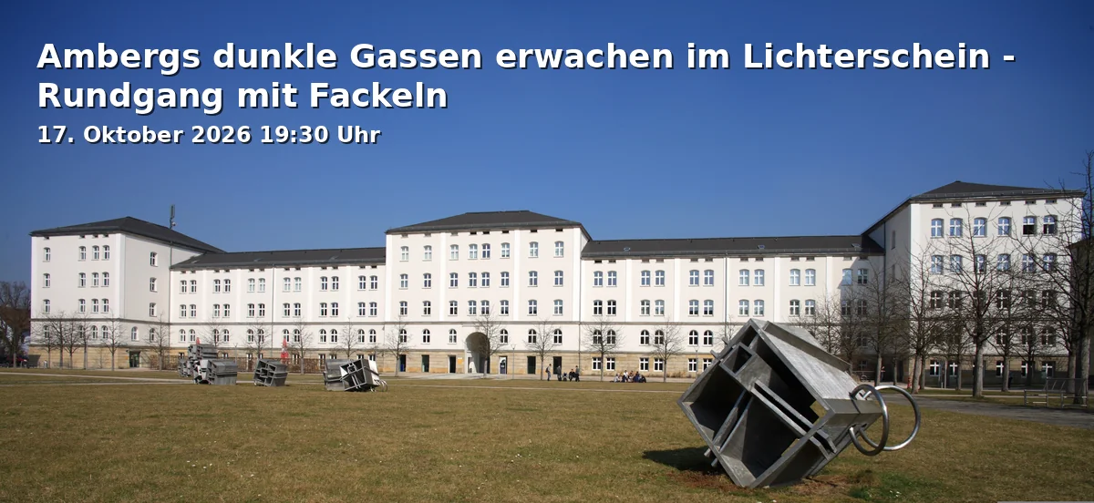 Event: Ambergs dunkle Gassen erwachen im Lichterschein - Rundgang mit Fackeln