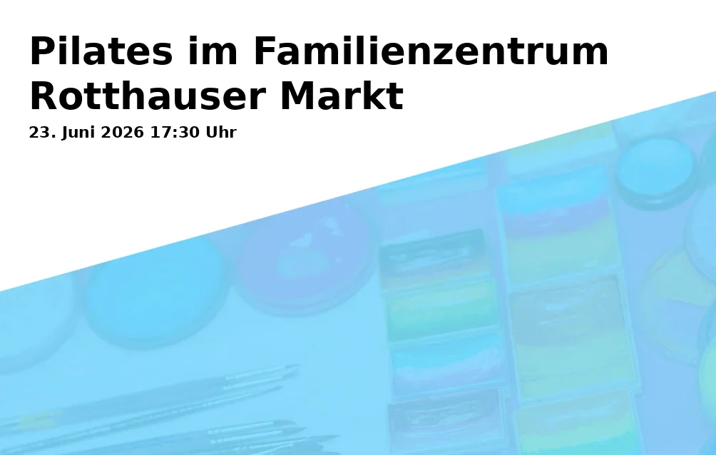 Event: Pilates im Familienzentrum Rotthauser Markt in Städt. Tageseinrichtung für Kinder und Familienzentrum Rotthauser Markt 18, Rotthauser Markt 18, Gelsenkirchen on 23. Juni 2026