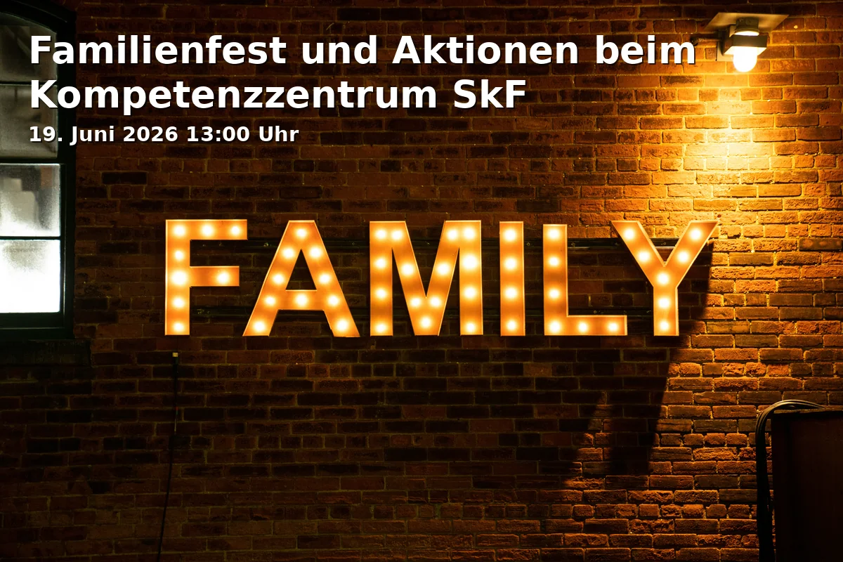 Familienfest und Aktionen beim Kompetenzzentrum SkF