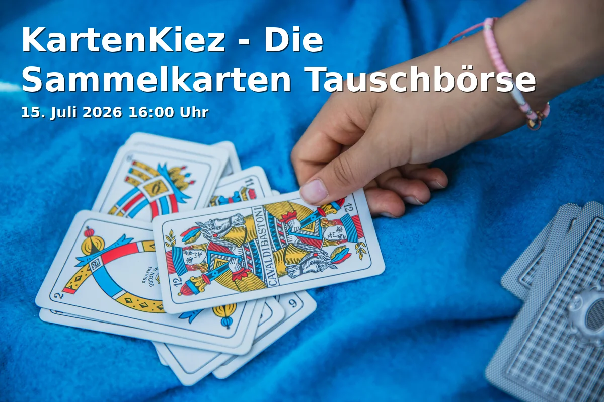 Event: KartenKiez - Die Sammelkarten Tauschbörse in Bezirksrathaus Homberg, Bismarckplatz 1, 47198 Duisburg on 15. Juli 2026