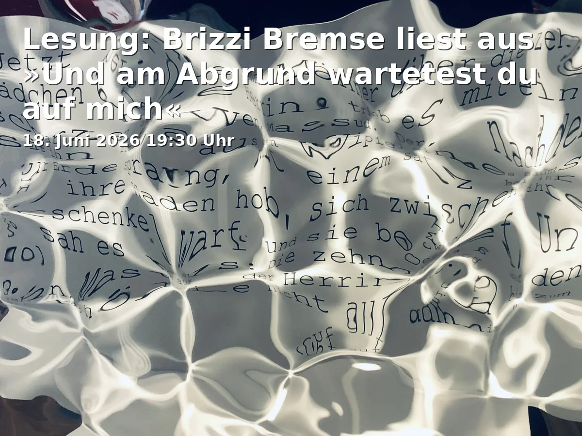 Reading: Brizzi Bremse reads from "And at the Abyss, You Waited for Me"
