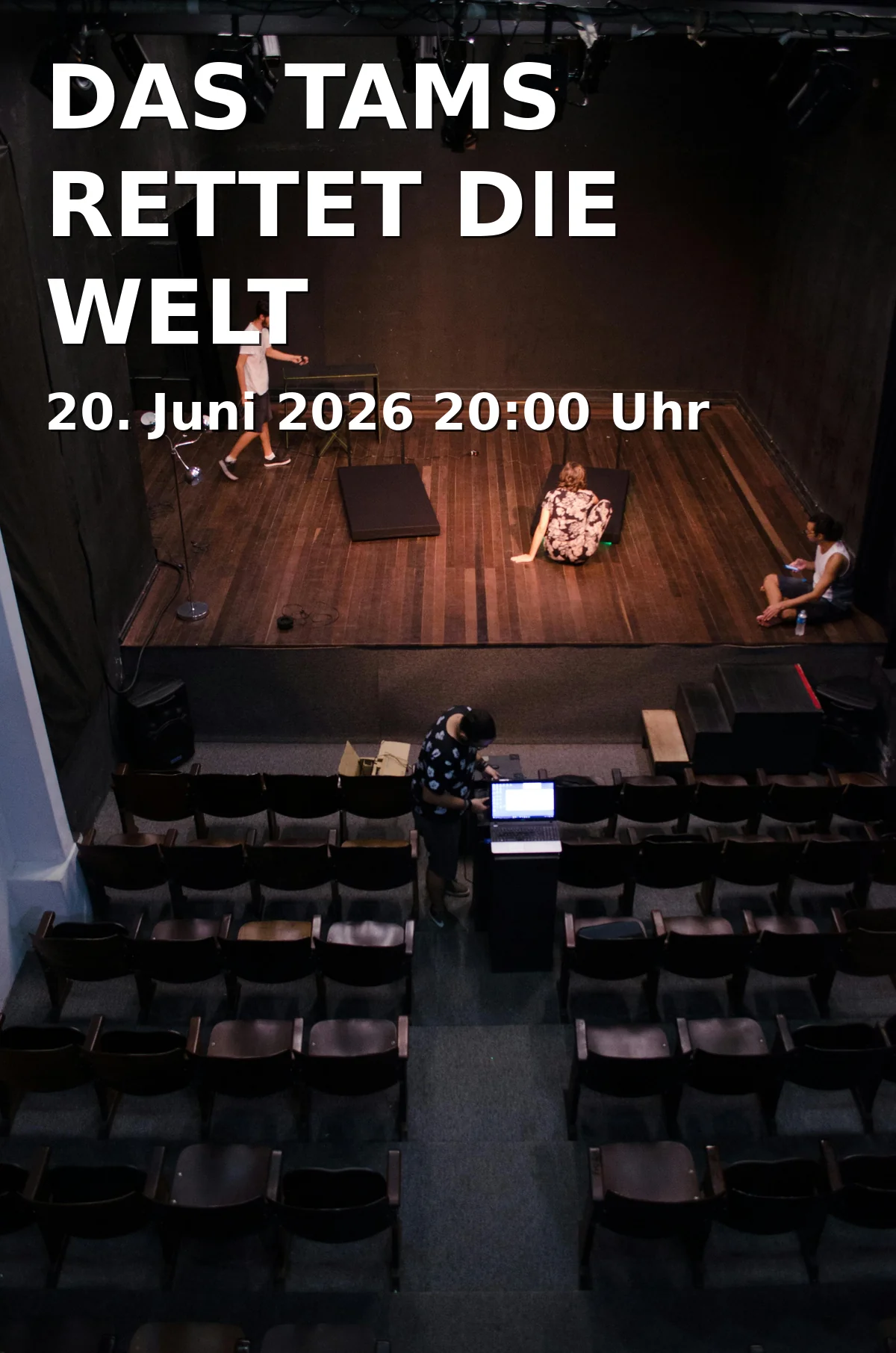 Event: DAS TAMS RETTET DIE WELT in TamS Theater, Haimhauserstr. 13 a, 80802 München on 20. Juni 2026