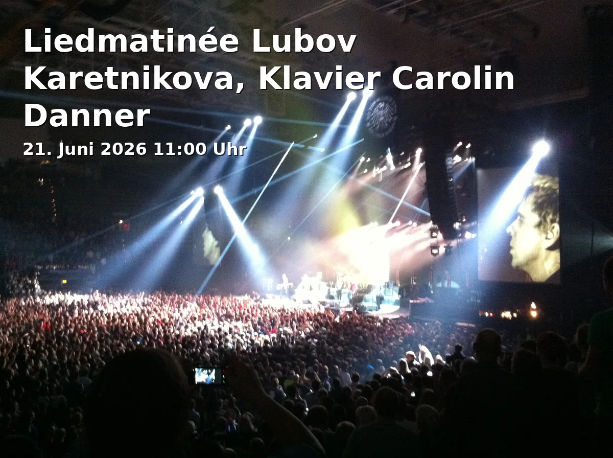 Event: Liedmatinée Lubov Karetnikova, Klavier Carolin Danner in Johannissaal, Schloss Nymphenburg on 21. Juni 2026